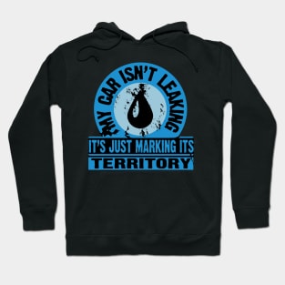 Car is marking its territory Hoodie